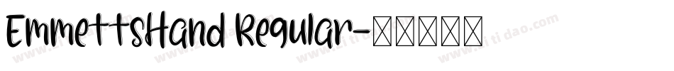 EmmettsHand Regular字体转换